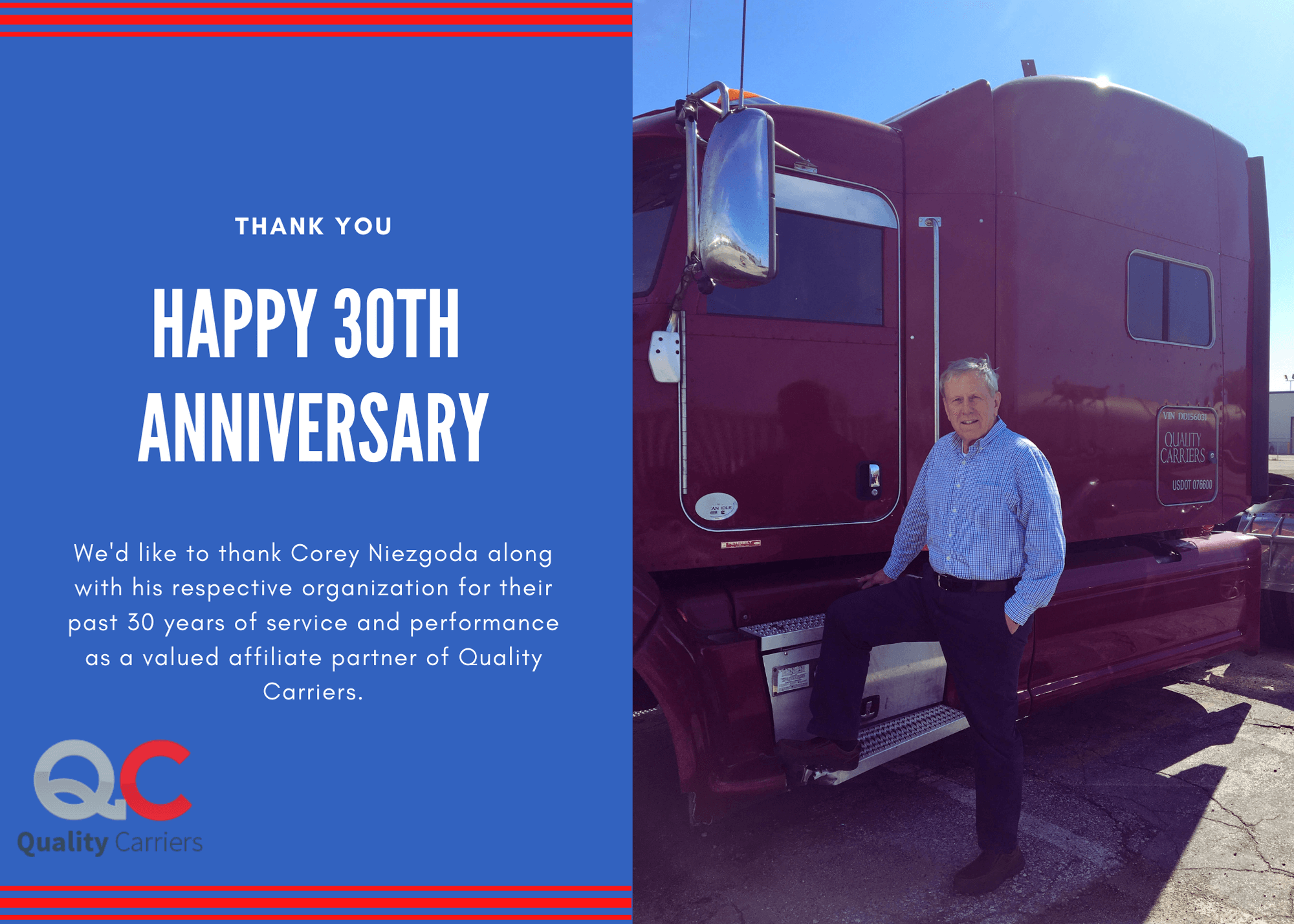Congratulations on 30 years as a valued Quality Carriers affiliate partner.